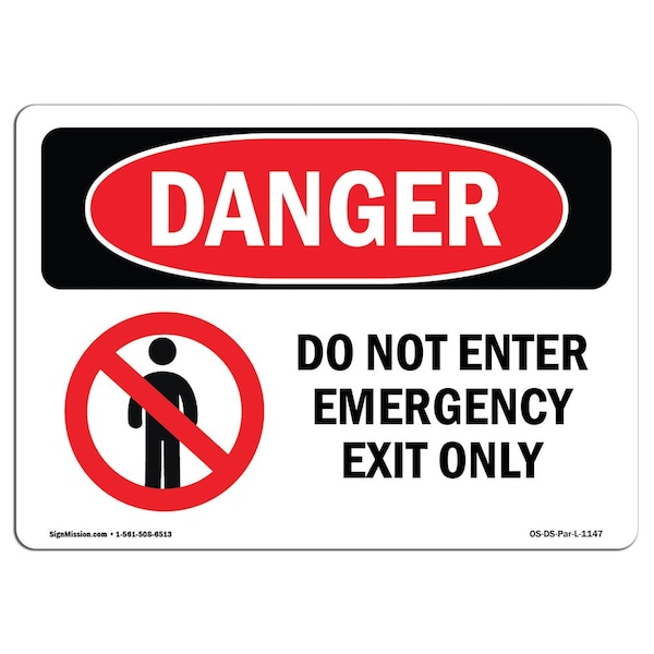 OSHA Danger Sign, 7" Height, 10" Width, Aluminum, Do Not Enter Emergency Exit Only, Landscape